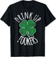 Drink Up Fookers St Patricks Day Beer Shamrock Irish Drunk T-Shirt - T-Shirt | Black