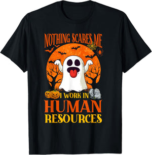 Nothing Scares Me Human Resources - HR Manager Halloween T-Shirt - T-Shirt | Black