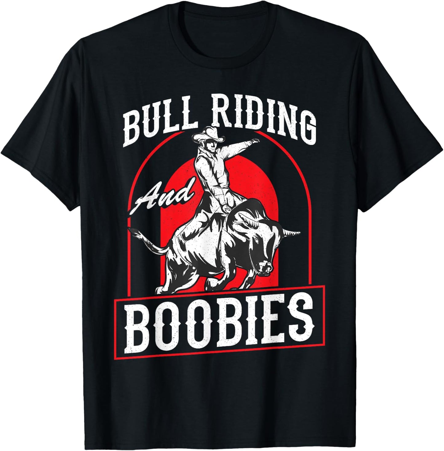 Bull Riding And Boobies Funny Cowboy Bull Rider T-Shirt - T-Shirt | Black