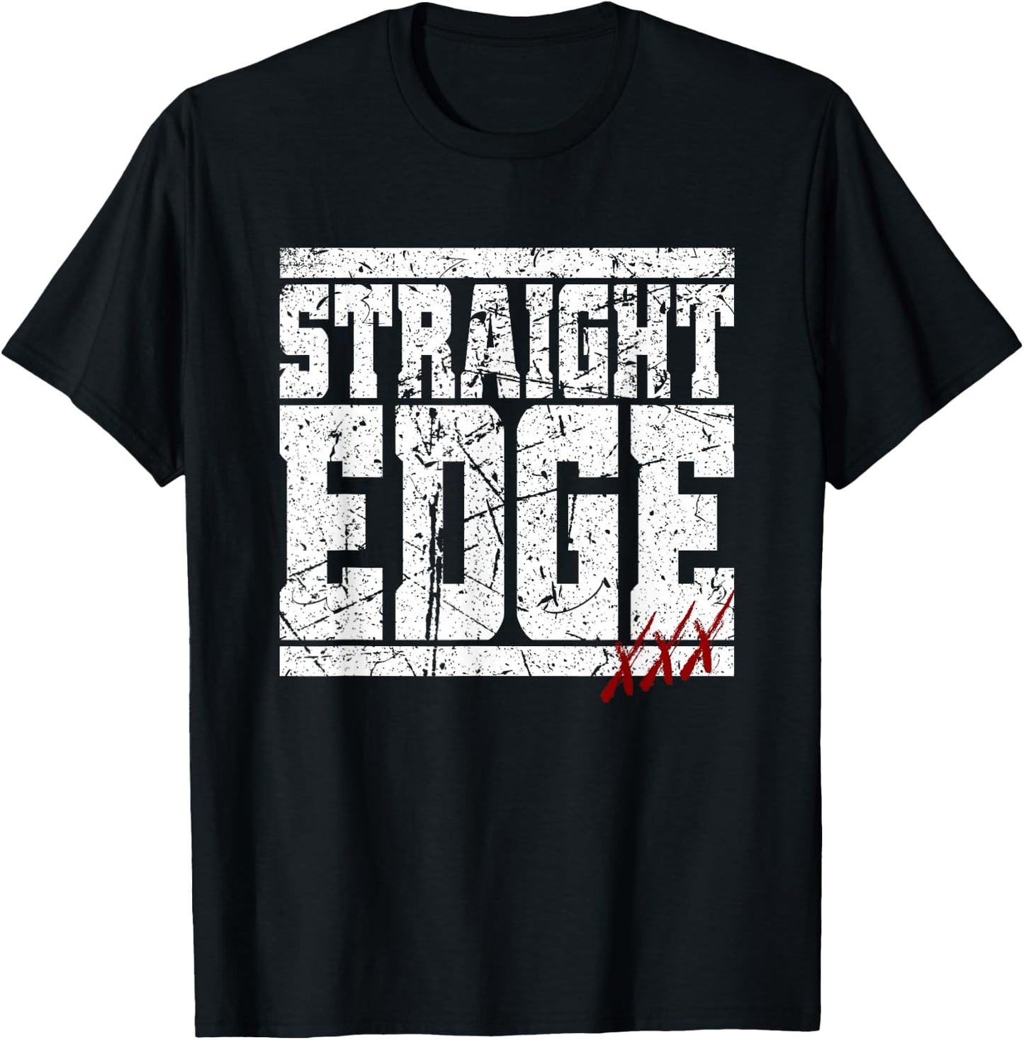 Straight Edge Saying Quote For Straight Edger Lifestyle XXX T-Shirt - T-Shirt | Black