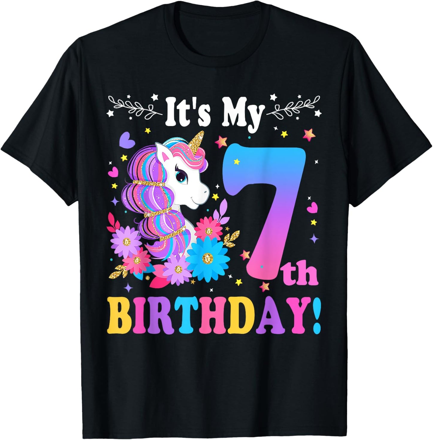 7 Year Old Its My 7th Birthday Cute Unicorn Kids Girls Teens T-Shirt - T-Shirt | Black