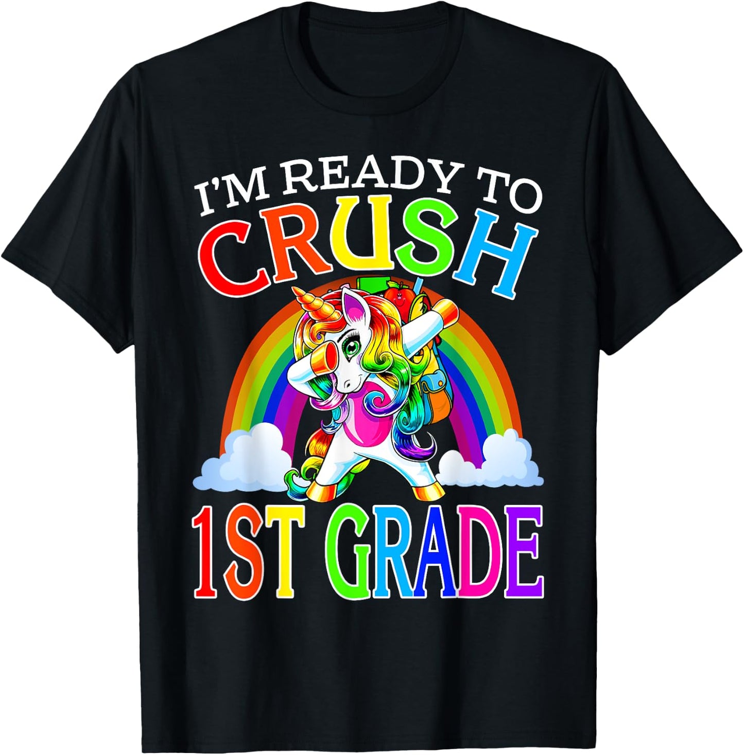 I'm Ready To Crush 1st Grade Unicorn Back To School T-Shirt - T-Shirt | Black