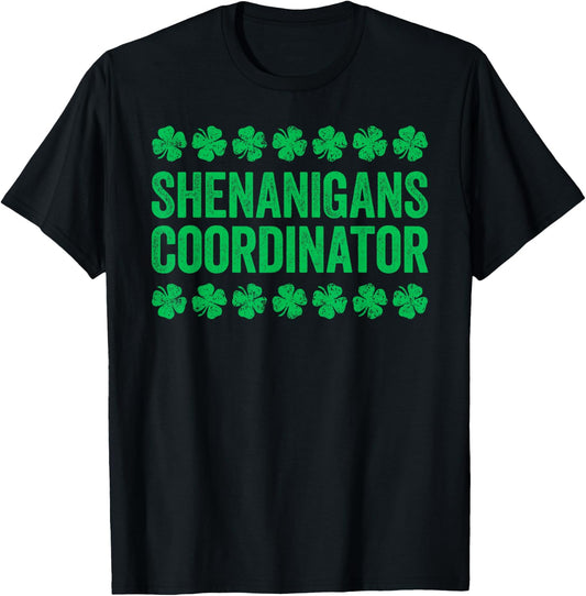 Shenanigans Coordinator Shirt Men Women Kids St Patricks Day T-Shirt - T-Shirt | Black