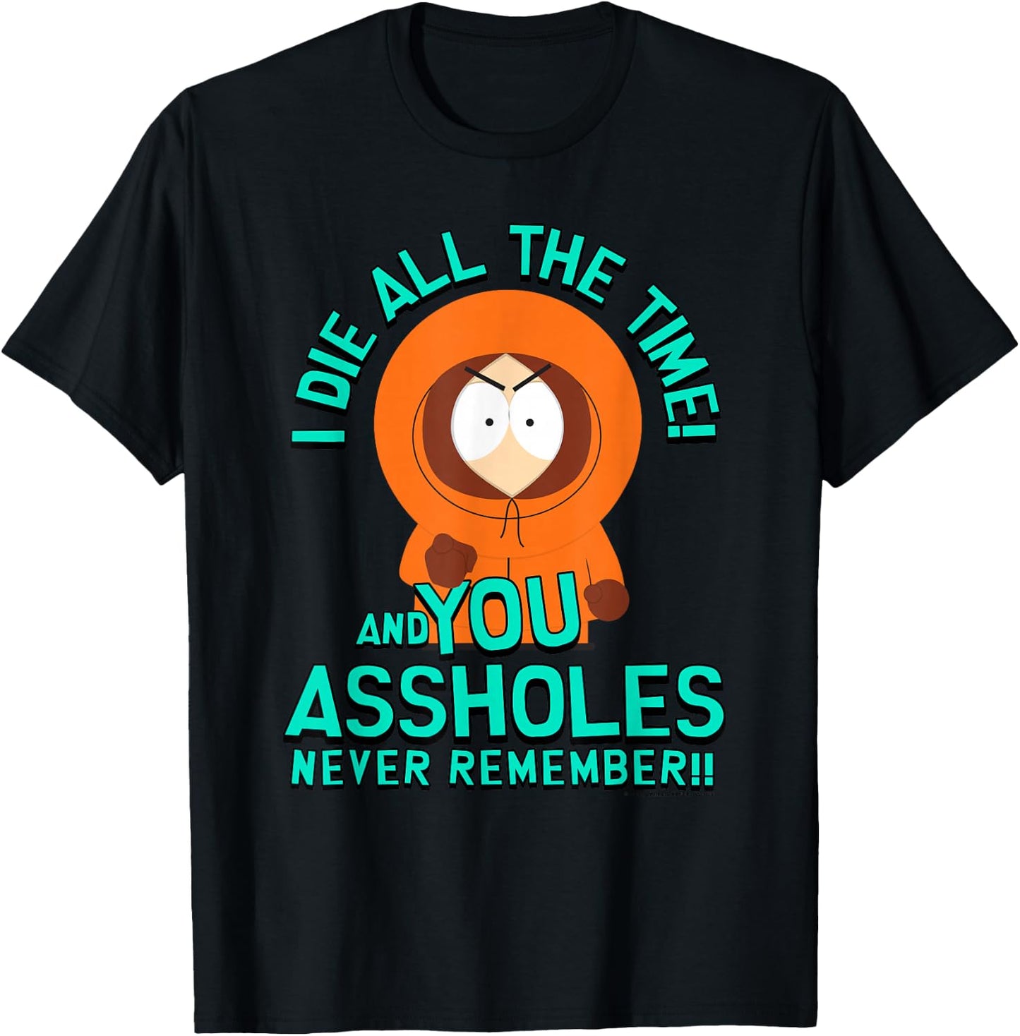 South Park Kenny You Assholes Never Remember T-Shirt - T-Shirt | Black