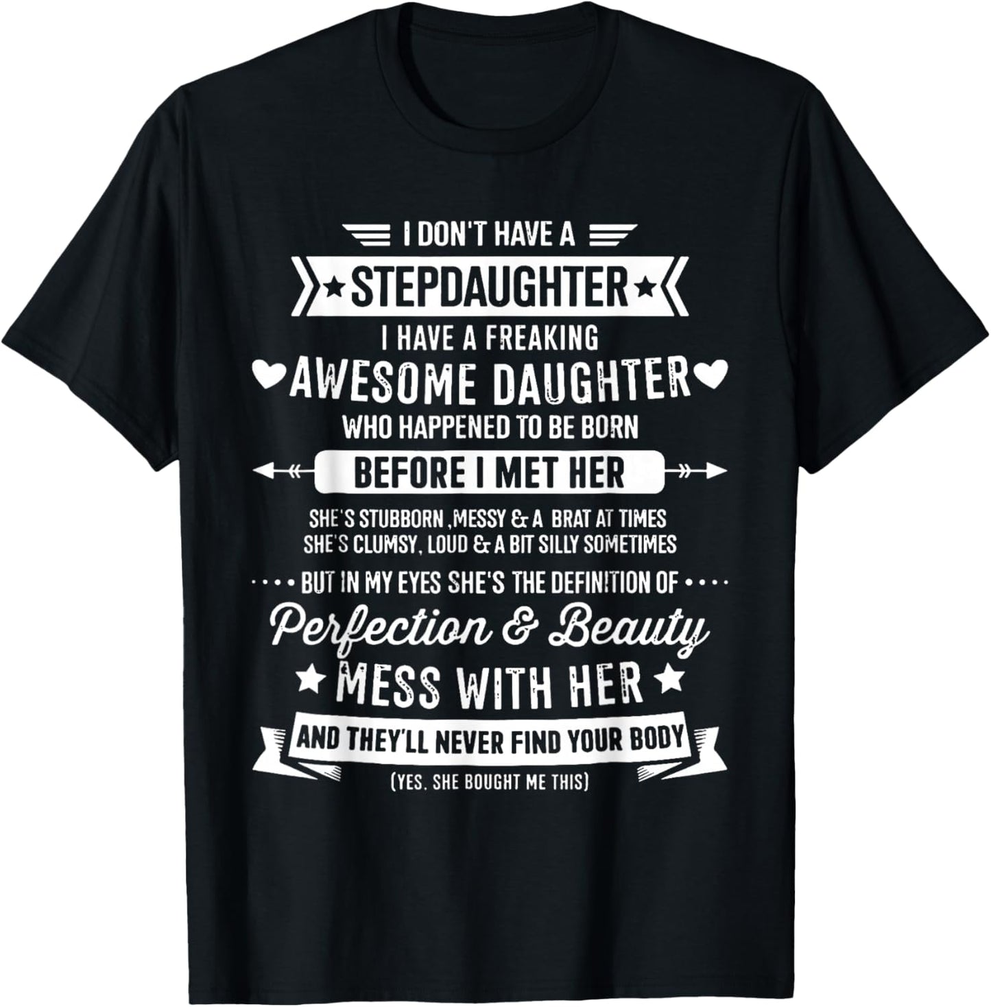 I Don't Have A Stepdaughter Bonus Dad Father's Day Stepdad T-Shirt - T-Shirt | Black