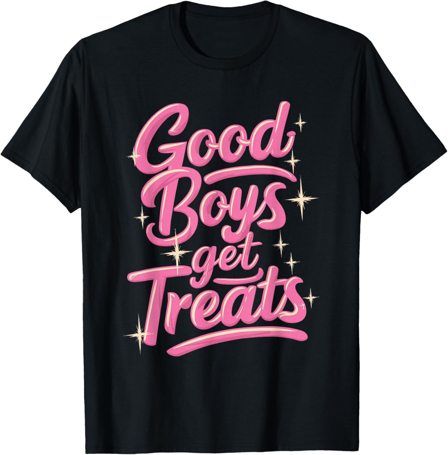Treats Dog Owner Puppy Parent Pet Trainer Animal Good Boys Get Treats - -Adults, Black, Small, Short Sleeve T-Shirt - T-Shirt | Black