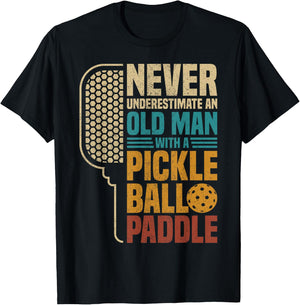 Never Underestimate an Old Man with A Pickleball Paddle T-Shirt - T-Shirt | Black