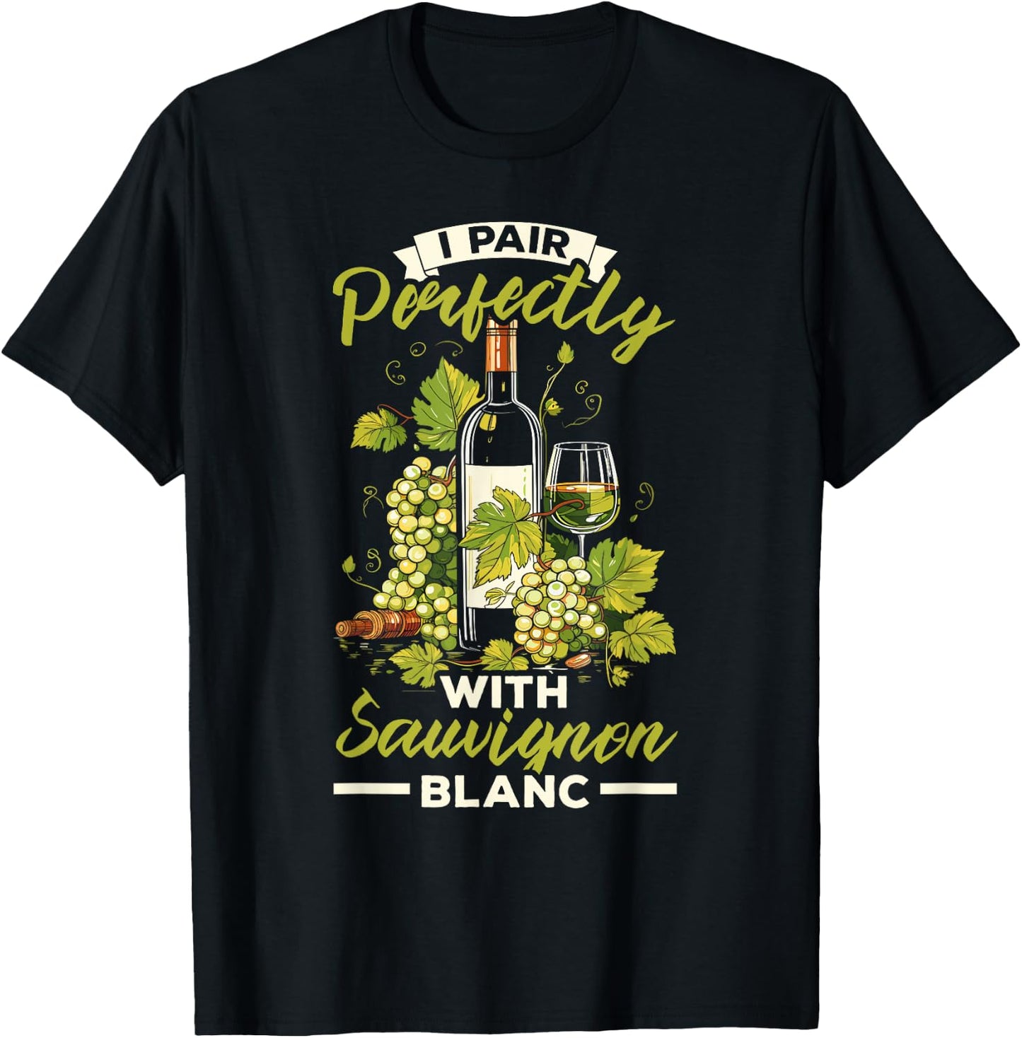 Sauvignon Blanc White Wine Lover Alcohol Drinking Wineaholic T-Shirt - T-Shirt | Black