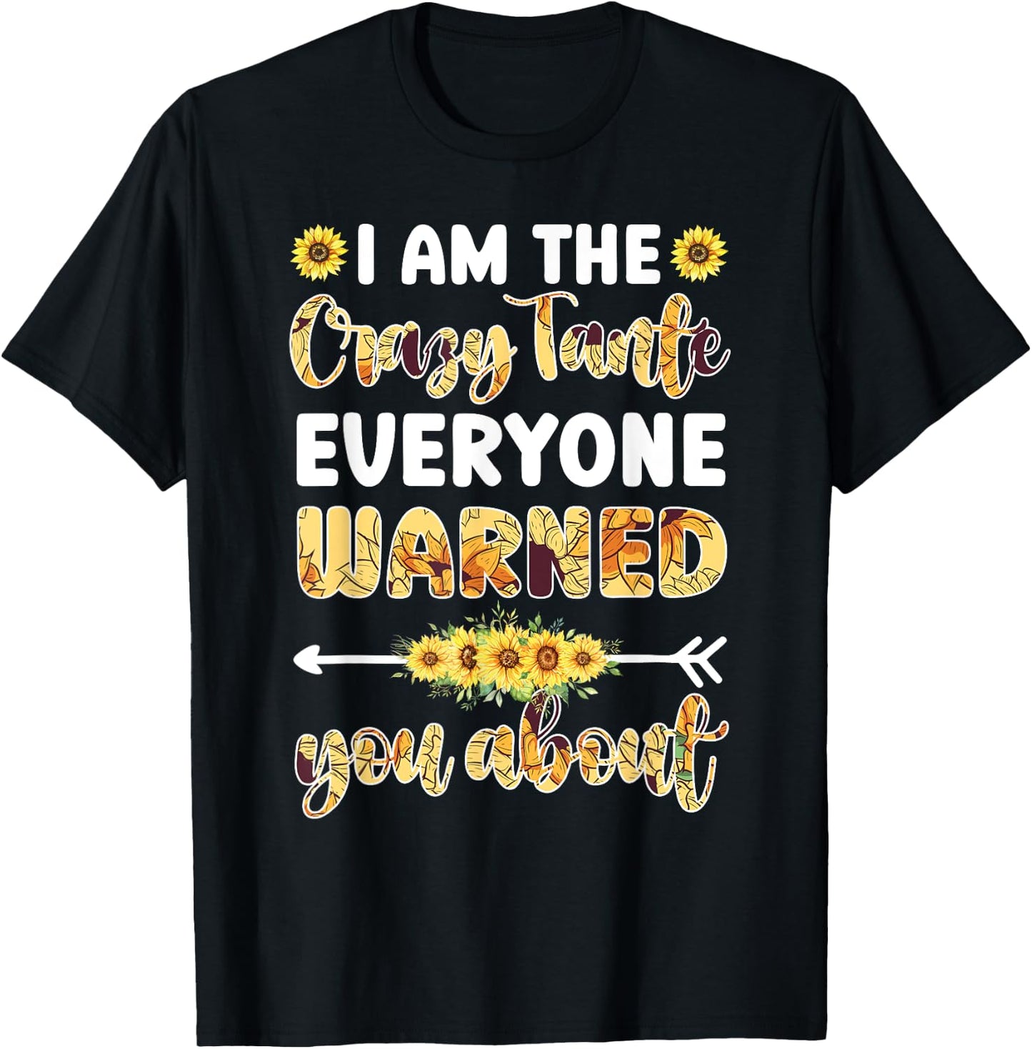 I Am The Crazy Tante Aunt Tante Auntie T-Shirt - T-Shirt | Black