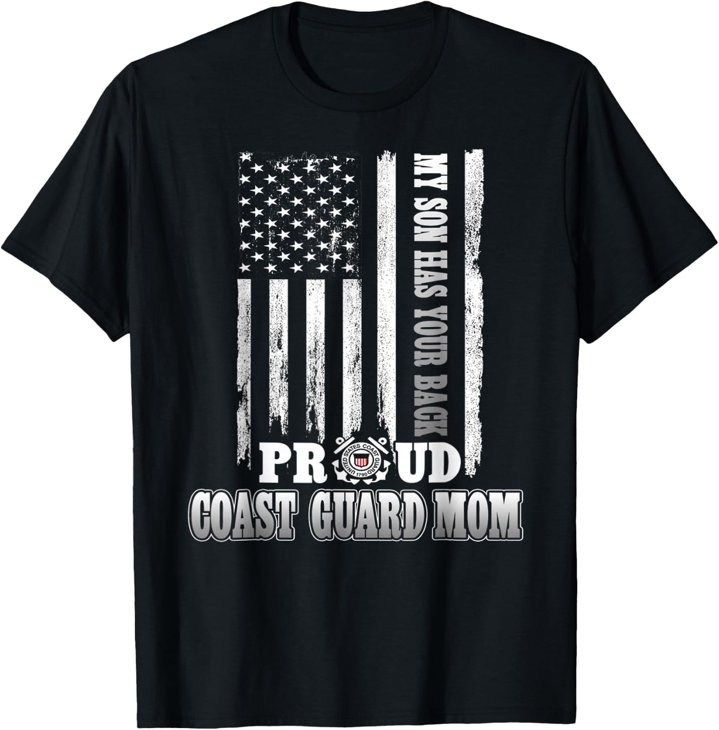 My Son Has Your Back Proud Coast Guard Mom T-Shirt - T-Shirt | Black