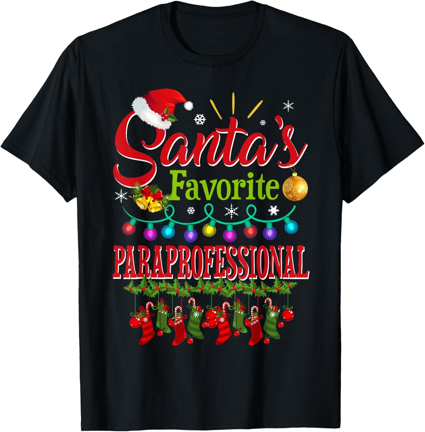 Santa's Favorite Paraprofessional Christmas Santa Hat Light T-Shirt - T-Shirt | Black
