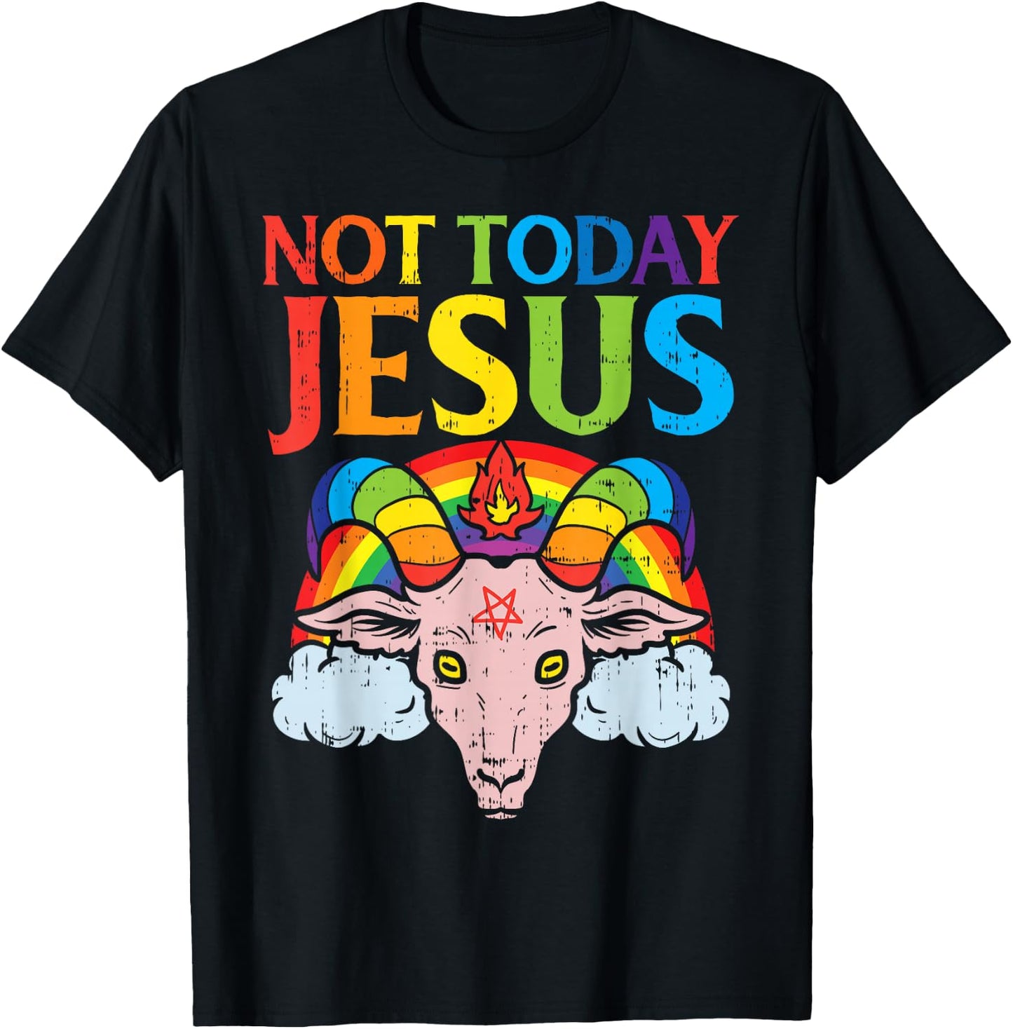 Today Not Jesus Satan Goat Satanic Rainbow Satanism Gift T-Shirt - T-Shirt | Black