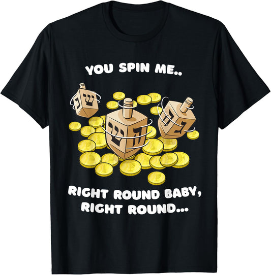 Funny Jewish Dreidel Spin Me Round Cute Hanukkah T-Shirt - T-Shirt | Black