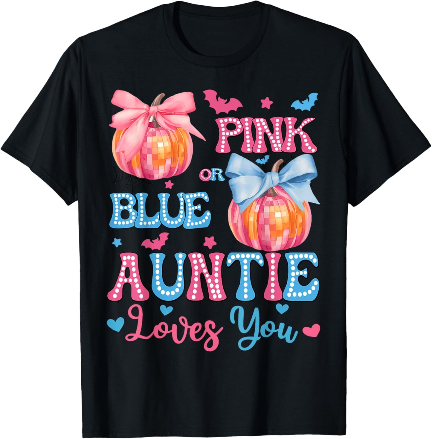 Pink or Blue Auntie Loves You Gender Reveal Halloween T-Shirt - T-Shirt | Black