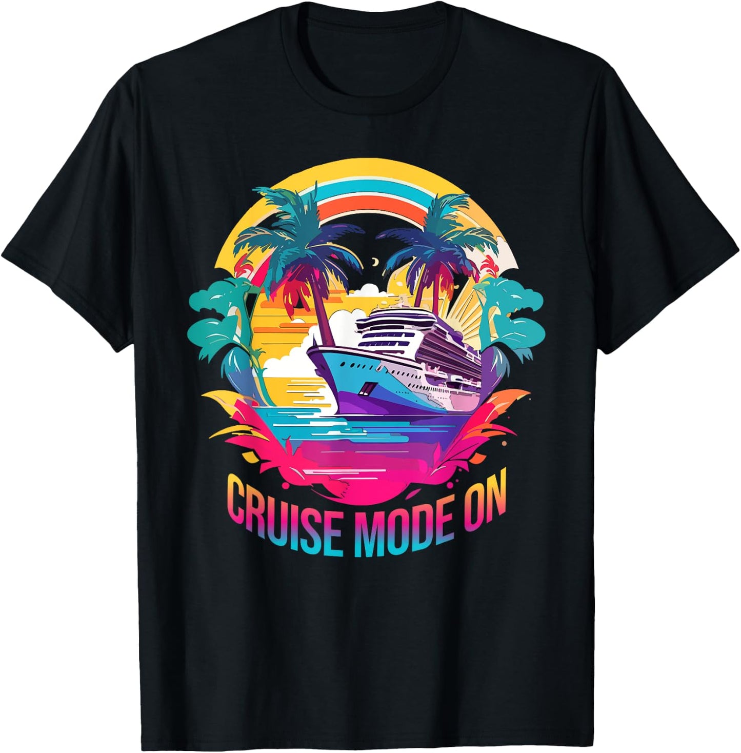 Cruise Mode On colorful cruiseship design T-Shirt - T-Shirt | Black
