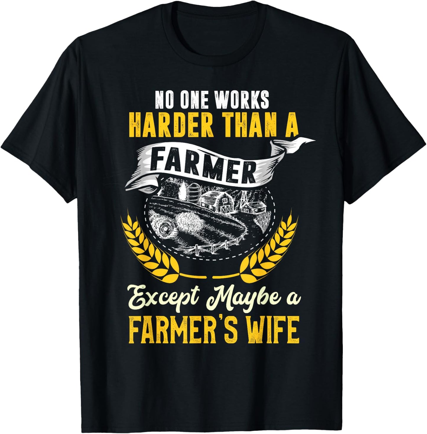 Funny No One Works Harder Than Farm Wife Farmer Girl Gift T-Shirt - T-Shirt | Black