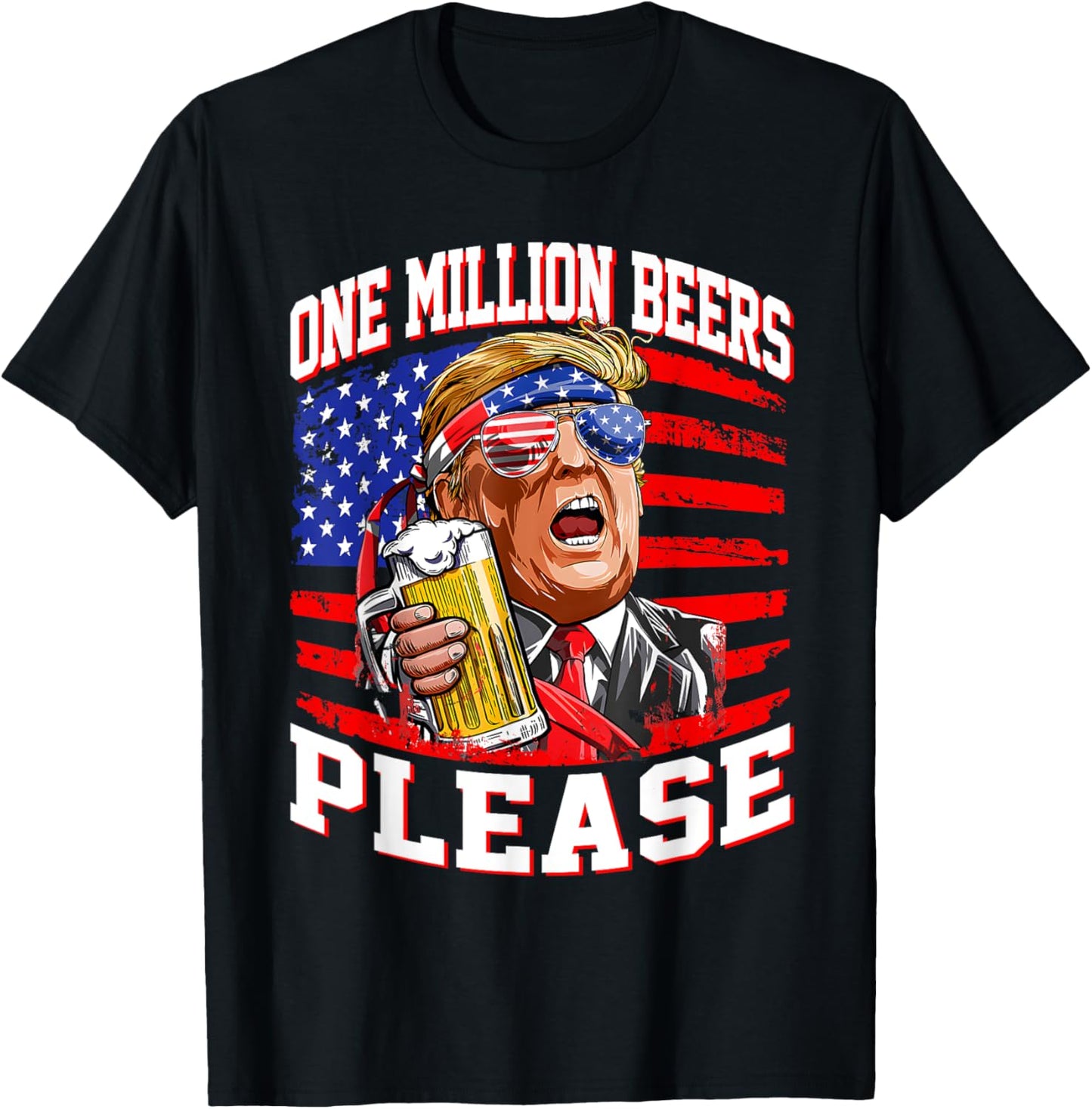One Million Beers Please Trump 4th of July USA American Flag Men T-Shirt - T-Shirt | Black