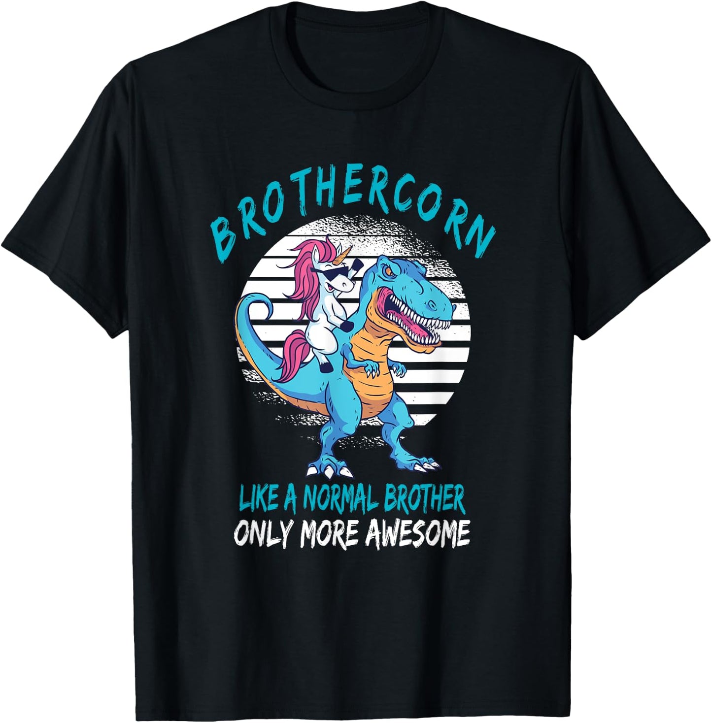 Brothercorn Like A Brother Only Awesome Unicorn T-Rex T-Shirt - T-Shirt | Black