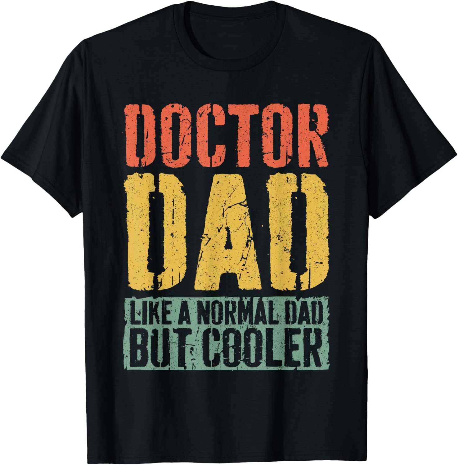 Doctor Dad Shirt Men Fathers Day Doctor Dad T-Shirt - T-Shirt | Black