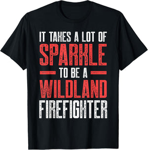 Wildland Firefighter A Lot Firefighting Fireman T-Shirt - T-Shirt | Black