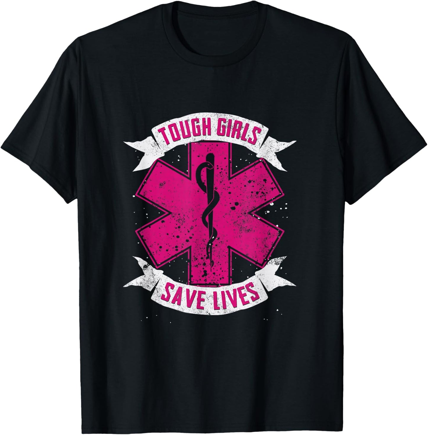 EMT Paramedic EMS Emergency Tough Girls Save Lifes T-Shirt - T-Shirt | Black