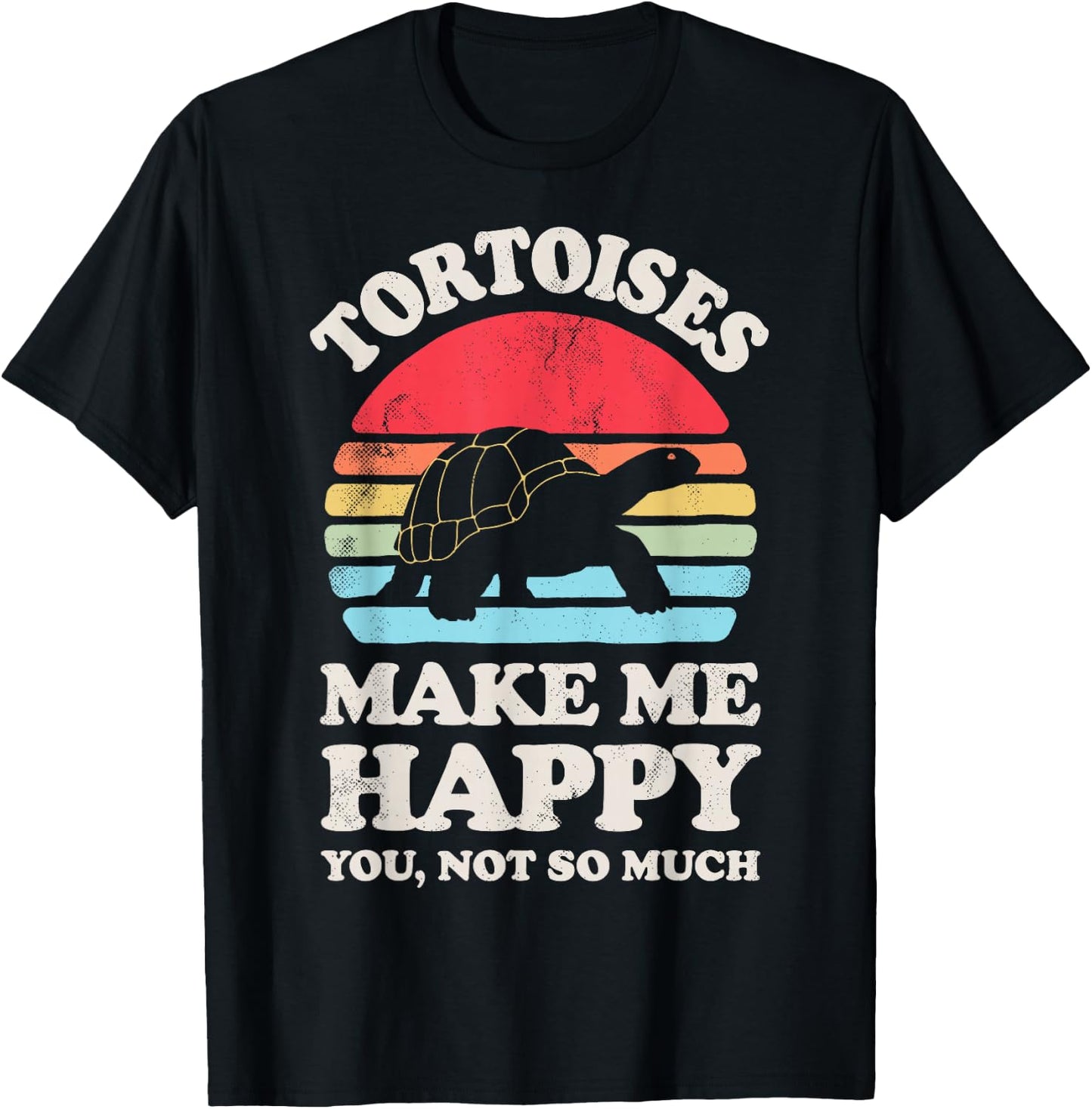 Tortoises Make Me Happy Funny Tortoise Turtle Reptile Retro T-Shirt - T-Shirt | Black