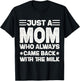 Just a Mom Who Always Came Back with the Milk T-Shirt - T-Shirt | Black