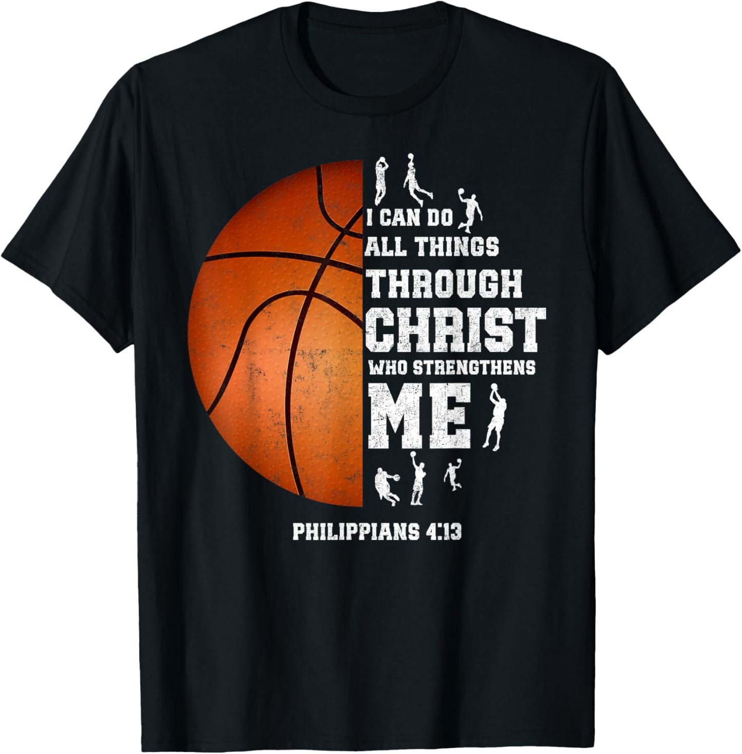 I Can Do All Things Through Christ Christian Basketball Fan T-Shirt - T-Shirt | Black