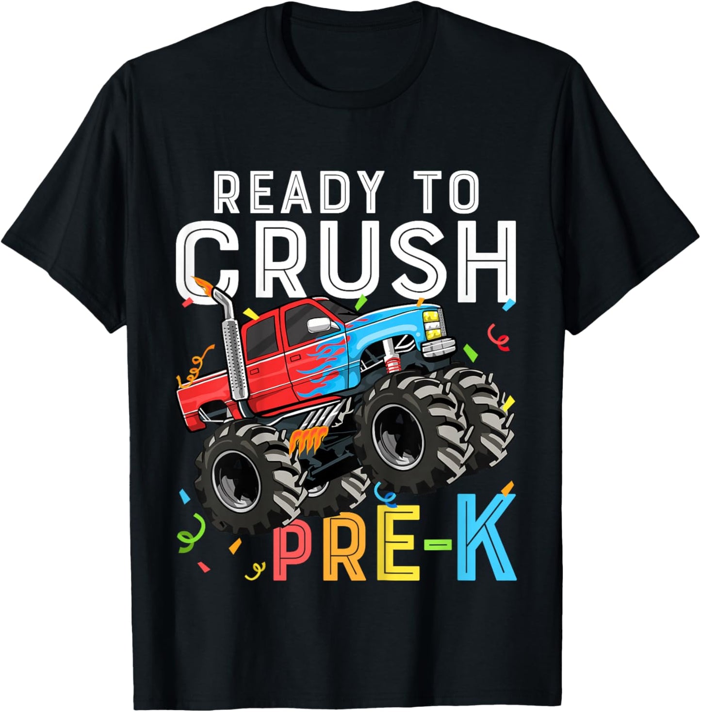 Ready To Crush Pre-K First Day of Preschool Monster Truck T-Shirt - T-Shirt | Black