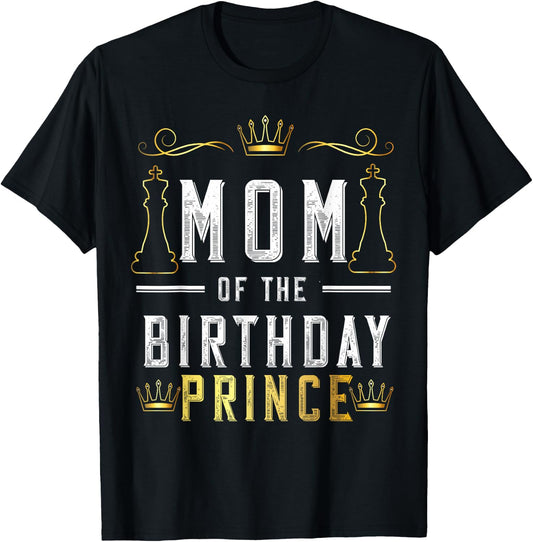 Mom Of The Birthday Prince Boy Bday Party Matching Celebrate T-Shirt - T-Shirt | Black
