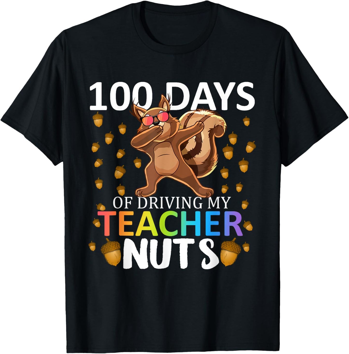 100 Days Of Driving My Teacher Nuts 100th Day Of School Kids T-Shirt - T-Shirt | Black