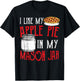 Cute Jar: I Like My Apple Pie In My Mason Jar - Pie T-Shirt - T-Shirt | Black