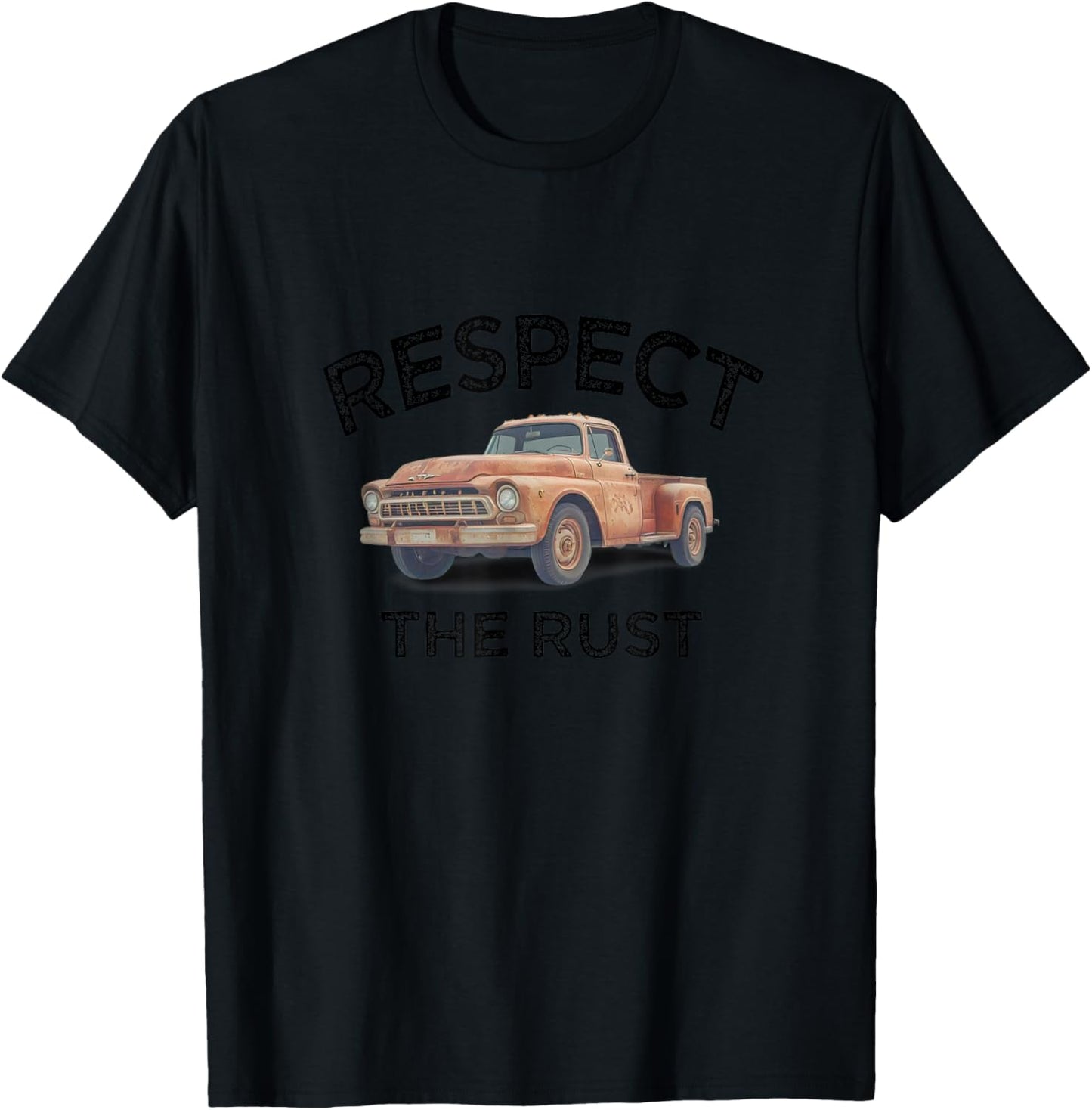 Funny RESPECT THE RUST Pickup Truck Dad Joke Mechanic Hubby T-Shirt - T-Shirt | Black