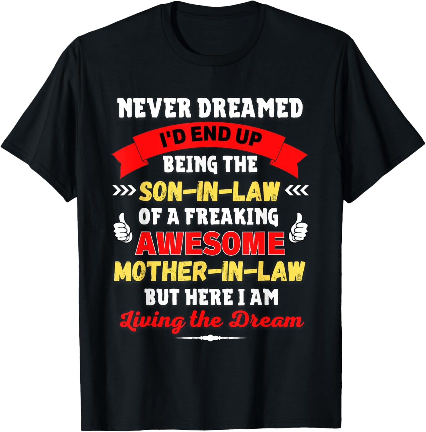 Funny Son-In-Law Gift from Awesome Mother-in-law a Gag Gift T-Shirt - T-Shirt | Black