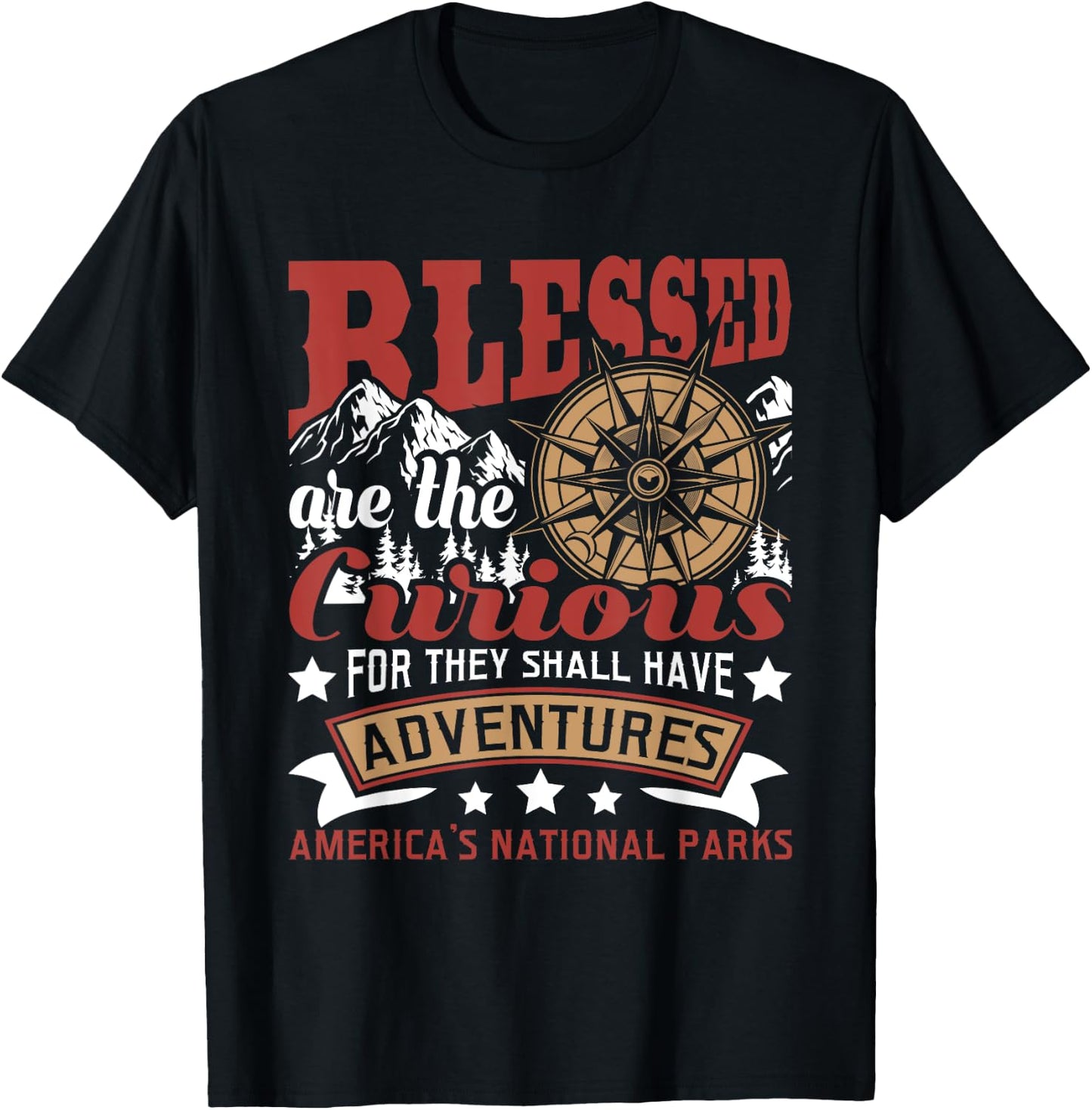 Blessed Are The Curious - US National Parks Hiking & Camping T-Shirt - T-Shirt | Black