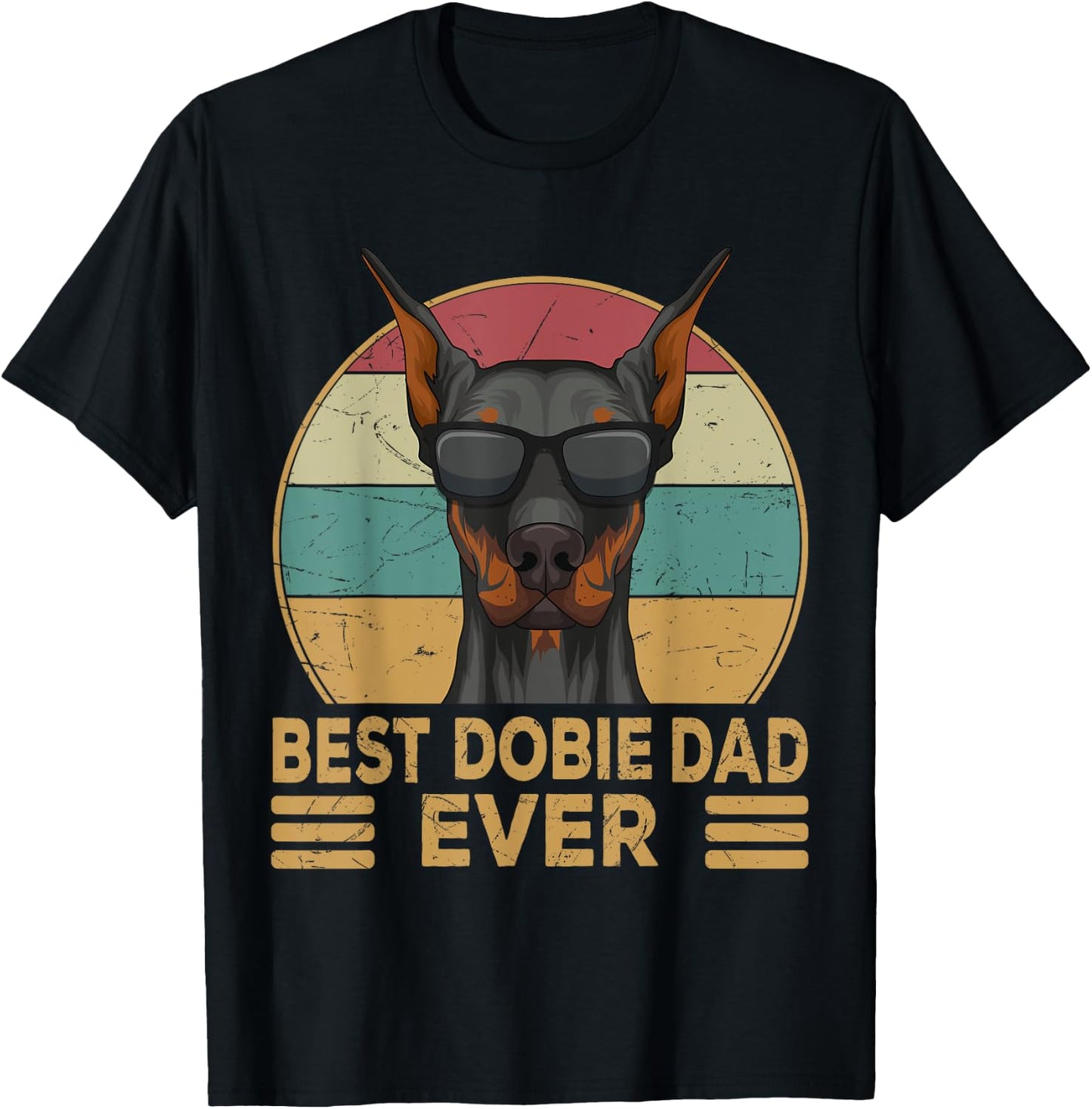 Dobermann Best Dobie Dad Ever Dog Papa T-Shirt - T-Shirt | Black