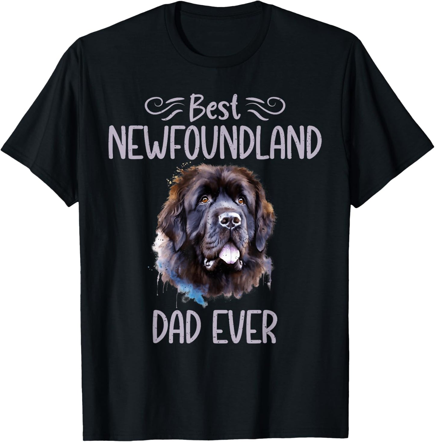 Best Newfoundland Dad Ever Newfoundland Dog T-Shirt - T-Shirt | Black