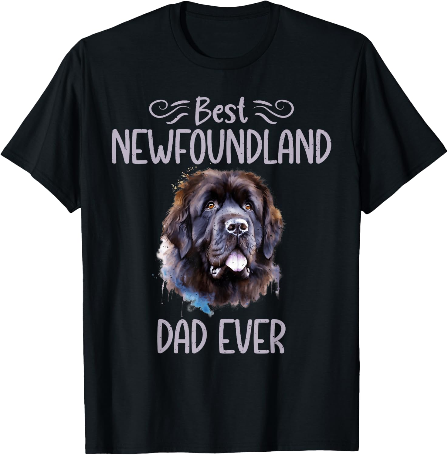 Best Newfoundland Dad Ever Newfoundland Dog T-Shirt - T-Shirt | Black