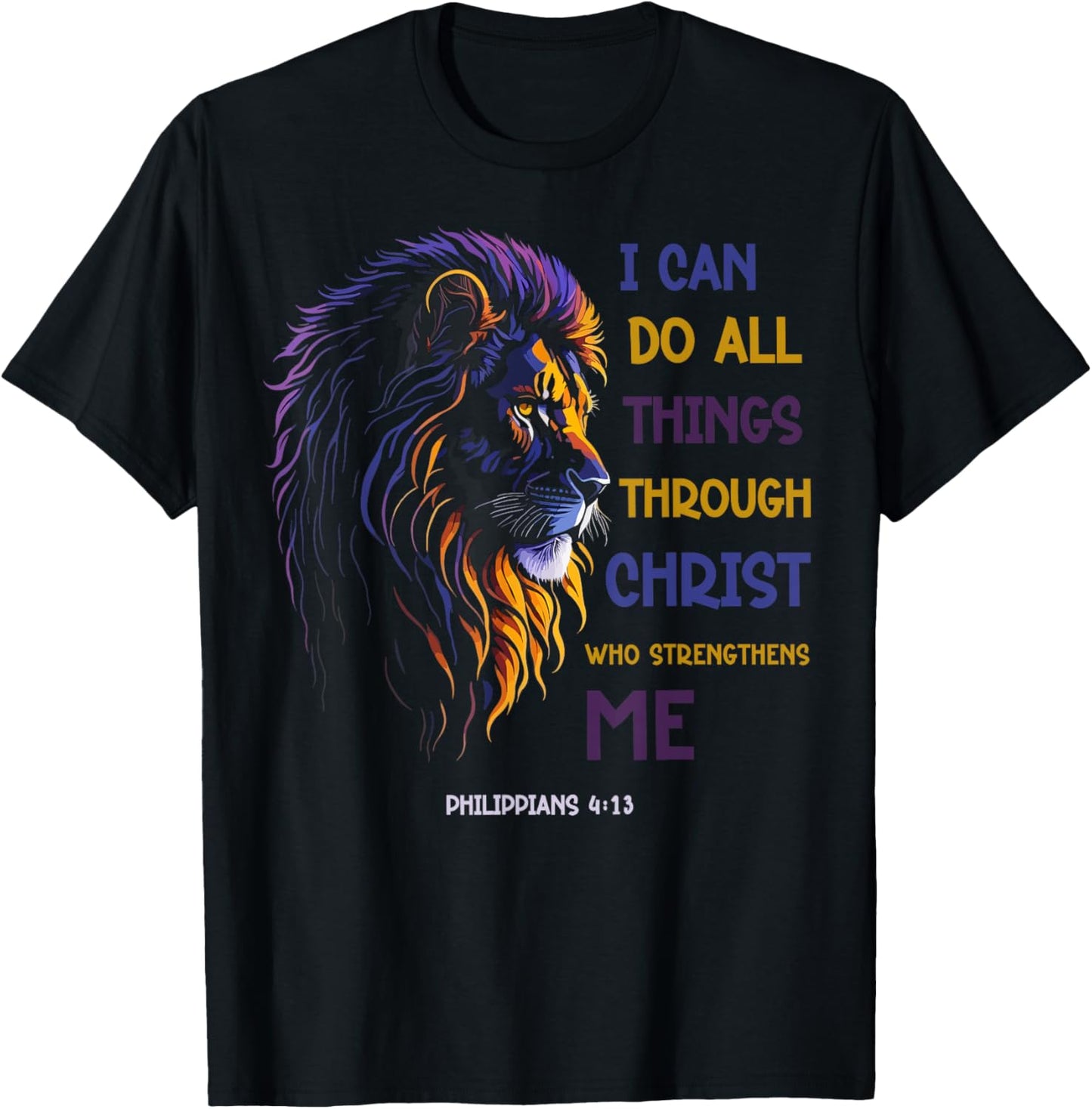 I Can Do All Things Through Christ Christian Lion T-Shirt - T-Shirt | Black