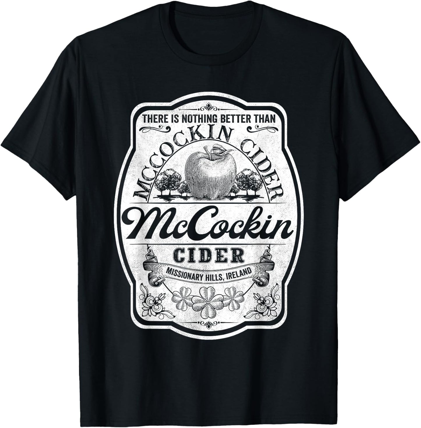 There Is Nothing Better Than Mccockin Cider Missionary Hills T-Shirt - T-Shirt | Black