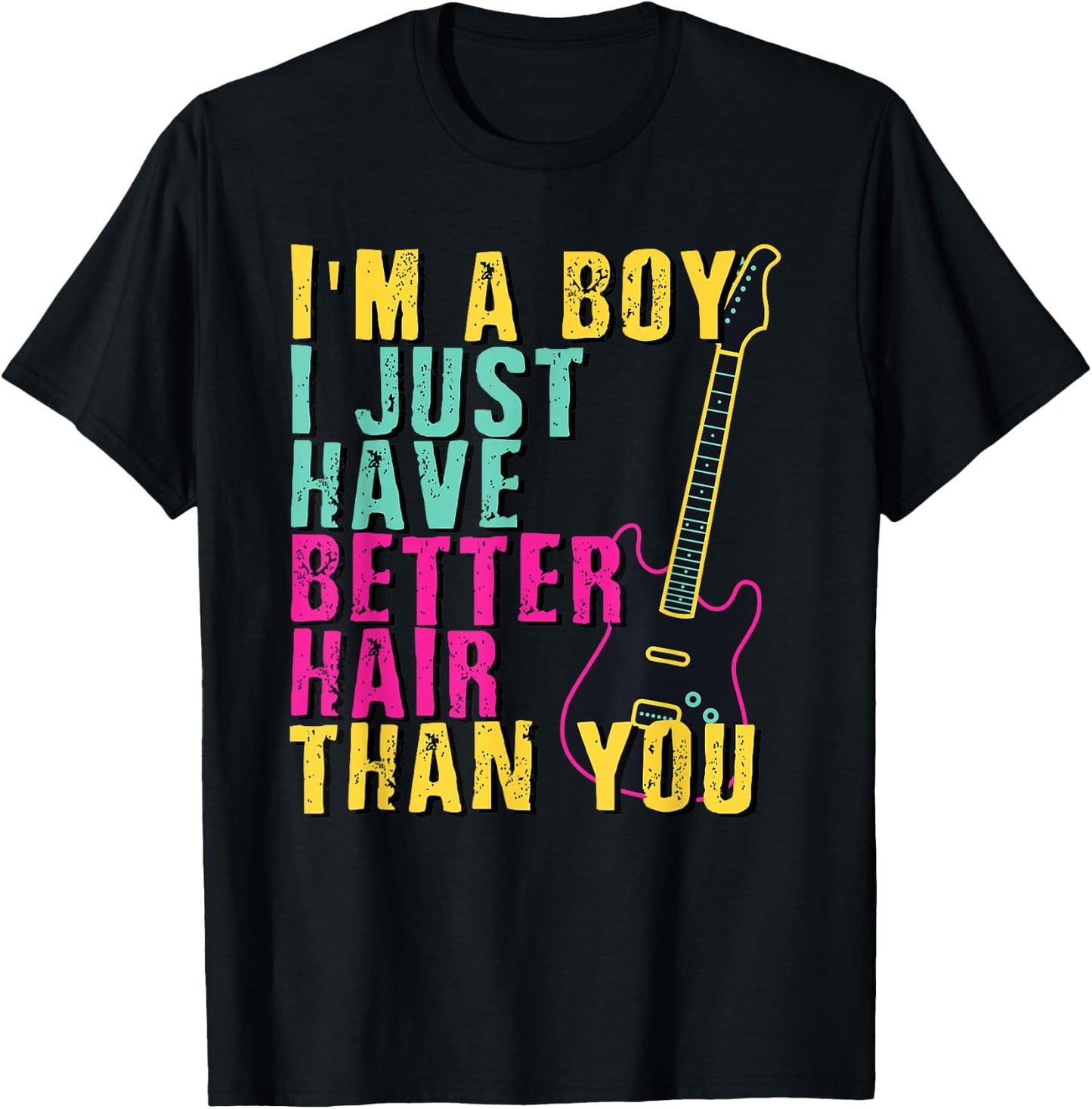 I'm A Boy I Just Have Better Hair Than You Shirt Toddler T-Shirt - T-Shirt | Black