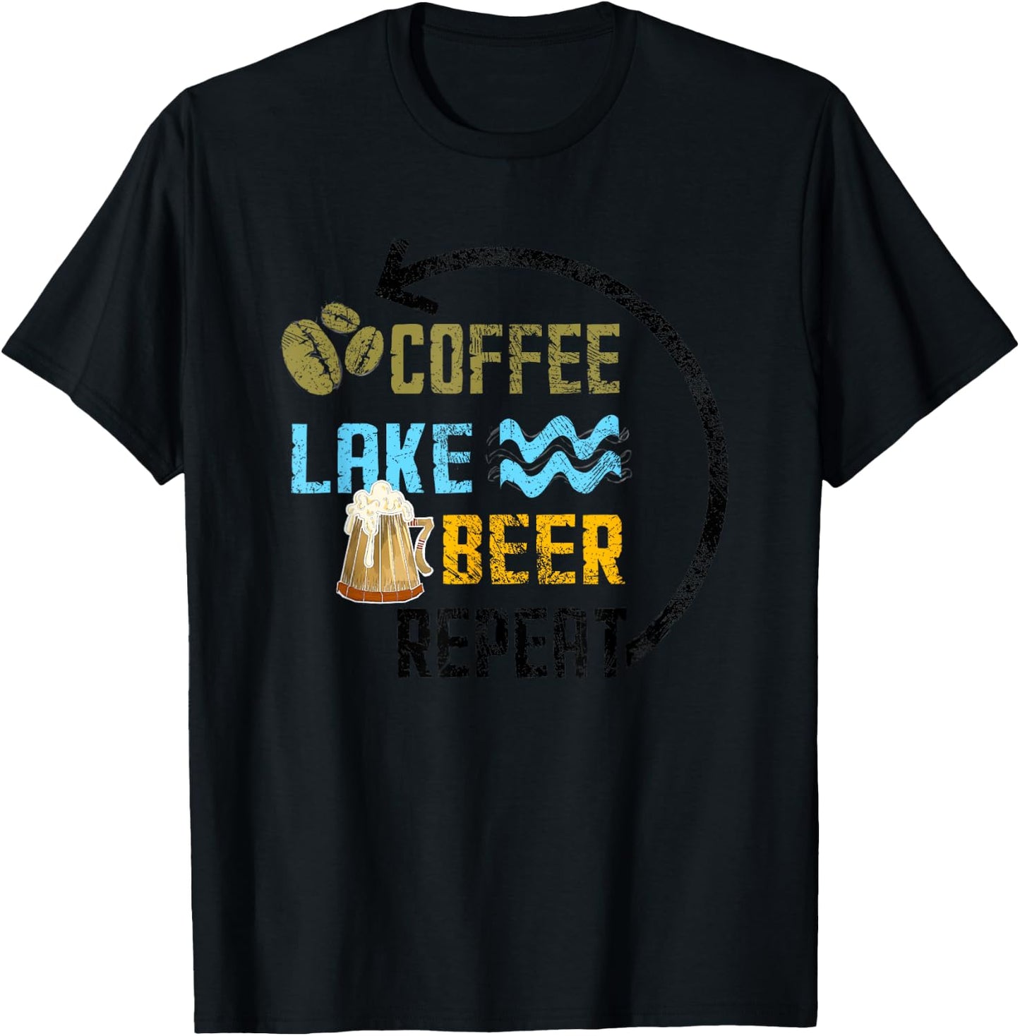 Coffee Lake Beer Repeat Lakefront Living Distressed Art Gift T-Shirt - T-Shirt | Black
