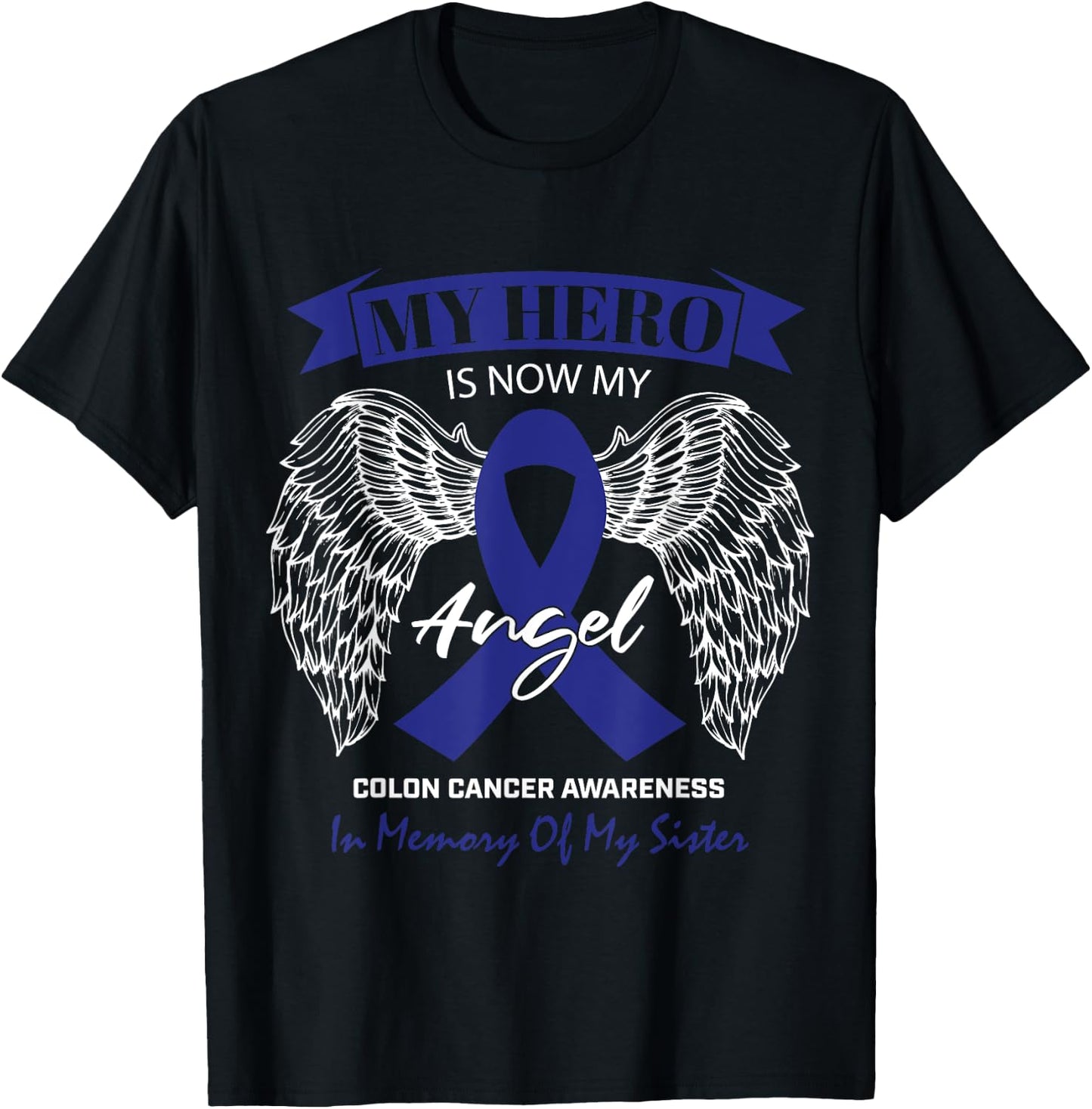 Products Angel In Memory Of My Sister Colon Cancer Awareness T-Shirt - T-Shirt | Black