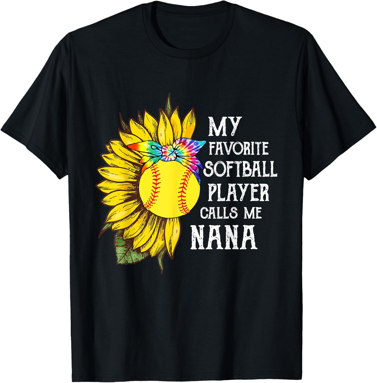 My Favorite Softball Player Calls Me Nana Mother's Day T-Shirt - T-Shirt | Black