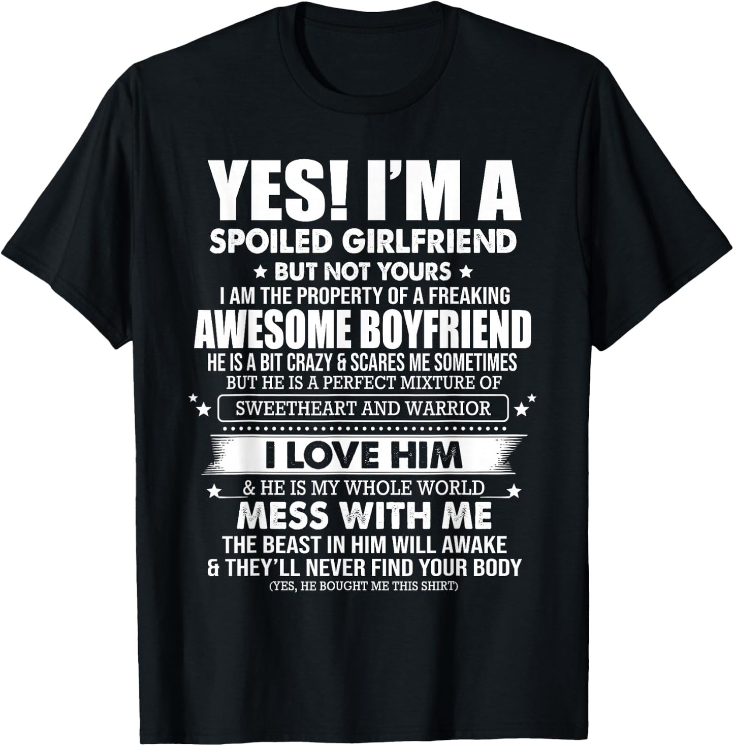 Yes I'm a Spoiled Girlfriend of a Freaking Awesome Boyfriend T-Shirt - T-Shirt | Black