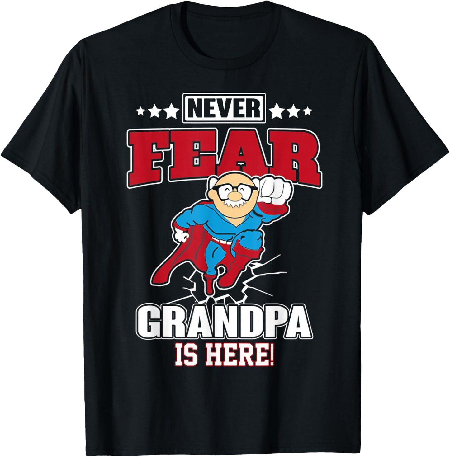 Never Fear Grandpa Is Here T-Shirt - T-Shirt | Black