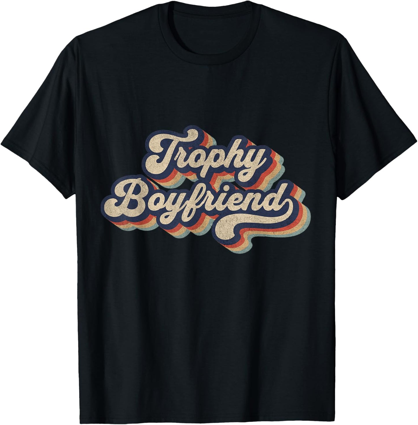 Trophy Boyfriend Funny Retro Design T-Shirt - T-Shirt | Black