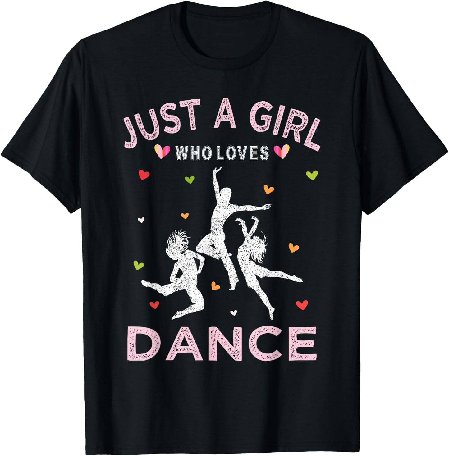 Funny Dance Lover Just A Girl Who Loves Dance T-Shirt - T-Shirt | Black