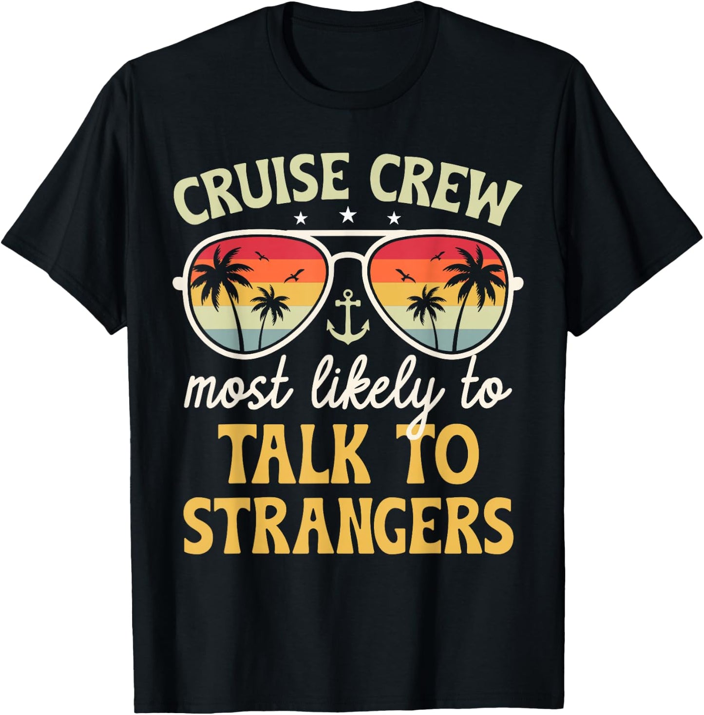 Most Likely To Talk To Strangers Matching Family Cruise 2025 T-Shirt - T-Shirt | Black
