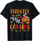 Thankful For My Cousins Happy Thanksgiving Merry Christmas T-Shirt - T-Shirt | Black